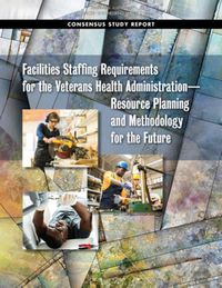 Book Cover for Facilities Staffing Requirements for the Veterans Health Administration by Engineering, and Medicine US National Academies of Sciences