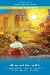 Book Cover for Vibrant and Healthy Kids by Engineering, and Medicine US National Academies of Sciences