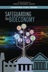 Book Cover for Safeguarding the Bioeconomy by Engineering, and Medicine US National Academies of Sciences