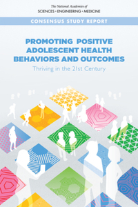 Book Cover for Promoting Positive Adolescent Health Behaviors and Outcomes by Engineering, and Medicine US National Academies of Sciences, Engineering, and Medicine US National Academies of Sciences