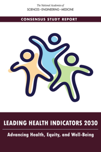 Book Cover for Leading Health Indicators 2030 by Engineering, and Medicine US National Academies of Sciences