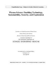 Book Cover for Plasma Science by Engineering, and Medicine US National Academies of Sciences