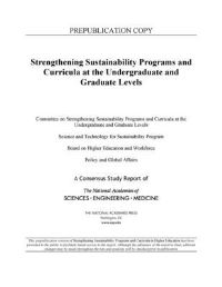 Book Cover for Strengthening Sustainability Programs and Curricula at the Undergraduate and Graduate Levels by Engineering, and Medicine US National Academies of Sciences