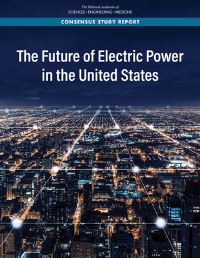 Book Cover for The Future of Electric Power in the United States by Engineering, and Medicine US National Academies of Sciences