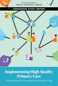 Book Cover for Implementing High-Quality Primary Care by Engineering, and Medicine US National Academies of Sciences