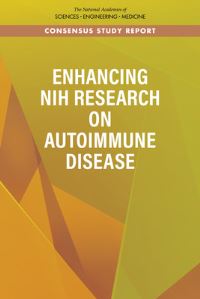Book Cover for Enhancing NIH Research on Autoimmune Disease by Engineering, and Medicine US National Academies of Sciences