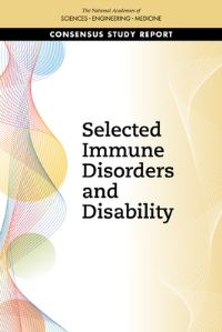 Book Cover for Selected Immune Disorders and Disability by Engineering, and Medicine US National Academies of Sciences