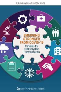 Book Cover for Emerging Stronger from COVID-19 by National Academy of Medicine, The Learning Health System Series