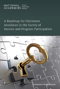 Book Cover for A Roadmap for Disclosure Avoidance in the Survey of Income and Program Participation by Engineering, and Medicine US National Academies of Sciences