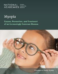 Book Cover for Myopia by National Academies of Sciences Engineering and Medicine, Division of Behavioral and Social Sciences and Education, Board on Behavioral Cognitive and Sensory Sciences, Committee on Focus on Myopia Path