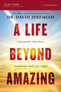 Book Cover for A Life Beyond Amazing Bible Study Guide by Dr David Jeremiah