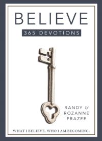 Book Cover for Believe 365-Day Devotional by Randy Frazee, Rozanne Frazee