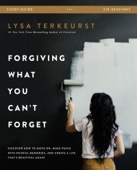 Book Cover for Forgiving What You Can't Forget Bible Study Guide by Lysa TerKeurst