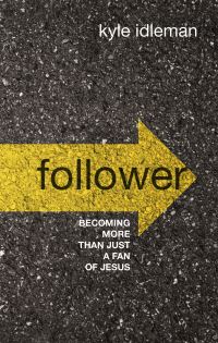 Book Cover for Follower by Kyle Idleman