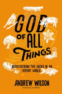 Book Cover for God of All Things by Andrew Wilson