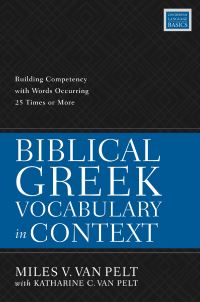 Book Cover for Biblical Greek Vocabulary in Context by Miles V Van Pelt