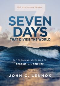 Book Cover for Seven Days That Divide the World by John C Lennox