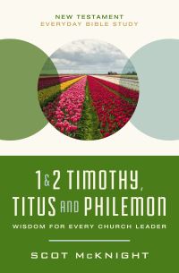 Book Cover for 1 & 2 Timothy, Titus, and Philemon by Scot McKnight
