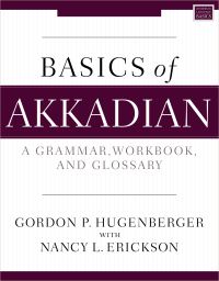 Book Cover for Basics of Akkadian by Gordon Paul Hugenberger, Nancy L Erickson