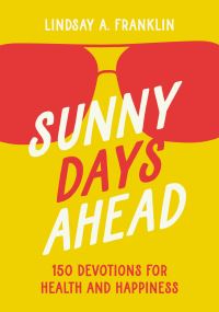 Book Cover for Sunny Days Ahead by Lindsay A Franklin