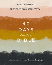 Book Cover for 40 Days Through the Bible by Lysa TerKeurst