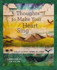 Book Cover for Thoughts to Make Your Heart Sing, Anglicised Edition by Sally LloydJones