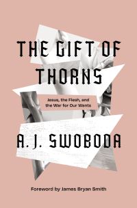 Book Cover for The Gift of Thorns by A J Swoboda