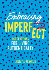 Book Cover for Embracing Imperfect by Lindsay A Franklin