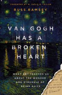 Book Cover for Van Gogh Has a Broken Heart by Russ Ramsey