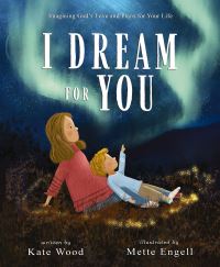 Book Cover for I Dream for You by Kate Wood