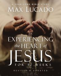 Book Cover for Experiencing the Heart of Jesus for 52 Weeks by Max Lucado