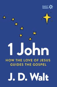 Book Cover for 1 John by J D Walt