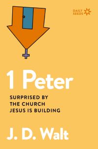Book Cover for 1 Peter by J D Walt