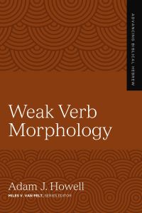 Book Cover for Weak Verb Morphology by Adam J Howell