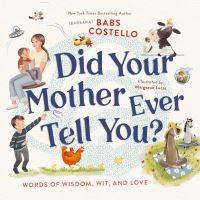 Book Cover for Did Your Mother Ever Tell You? by Barbara Costello