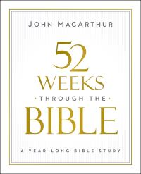 Book Cover for 52 Weeks Through the Bible by John F MacArthur