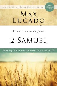 Book Cover for Life Lessons from 2 Samuel by Max Lucado