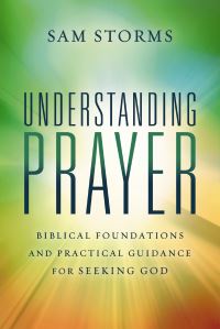 Book Cover for Understanding Prayer by C Samuel Storms