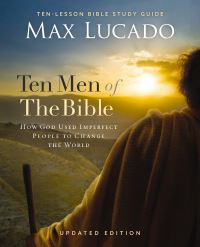Book Cover for Ten Men of the Bible Updated Edition by Max Lucado
