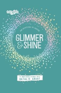 Book Cover for Glimmer and Shine by Natalie Grant