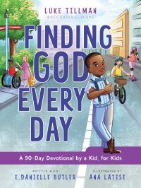 Book Cover for Finding God Every Day by Luke Tillman, E Danielle Butler