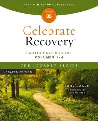 Book Cover for Celebrate Recovery Volumes 1-4 Participant's Guide Updated Edition, The Journey Begins by John Baker