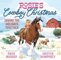 Book Cover for Rosie's Cowboy Christmas by Paige Murray
