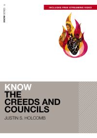 Book Cover for Know the Creeds and Councils (Includes Free Streaming Video) by Justin S Holcomb