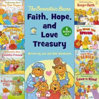 Book Cover for The Berenstain Bears Faith, Hope, and Love Treasury by Jan  Mike Berenstain