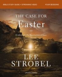 Book Cover for The Case for Easter Bible Study Guide + Streaming Video, Updated Edition by Lee Strobel, Bill Butterworth