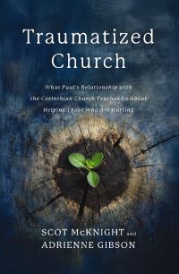 Book Cover for Traumatized Church by Scot McKnight, Adrienne Gibson