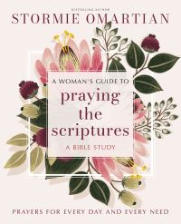 Book Cover for A Woman's Guide to Praying the Scriptures by Stormie Omartian