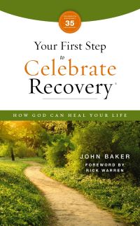 Book Cover for Your First Step to Celebrate Recovery, Updated by John Baker