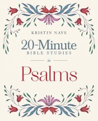 Book Cover for 20-Minute Bible Studies in Psalms by Kristin Nave